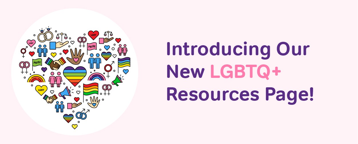 Introducing Our New LGBTQ+ Resources Page!