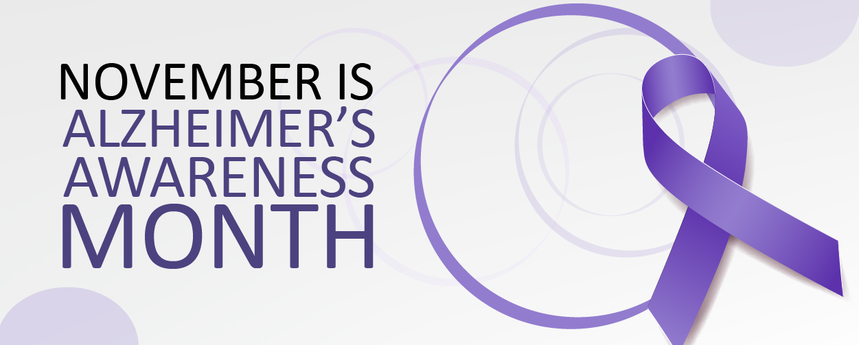 November is Alzheimer's Awareness Month