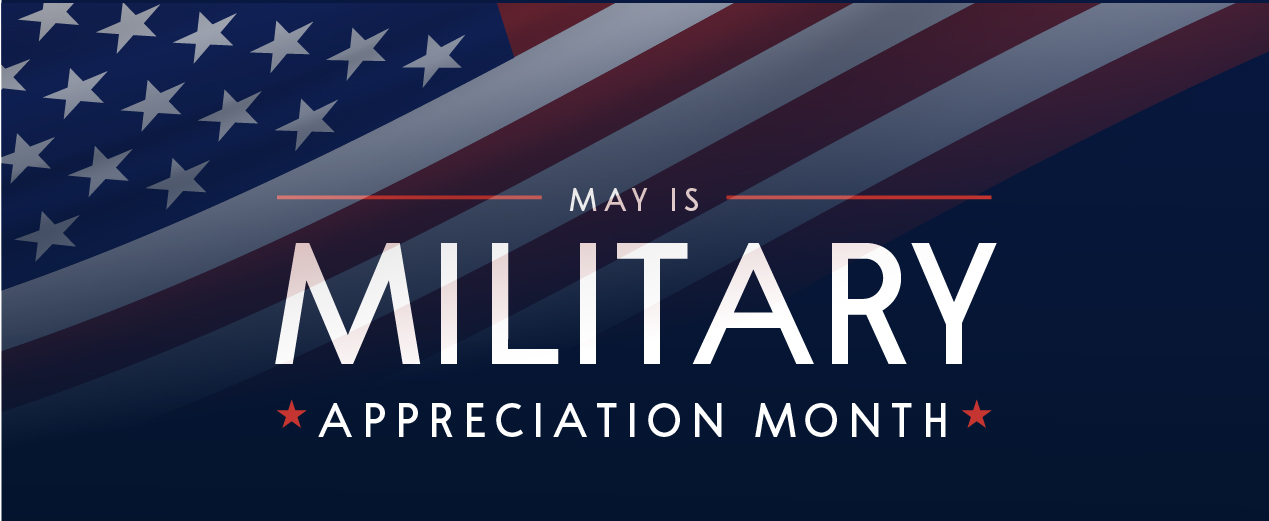 May is Military Appreciation Month