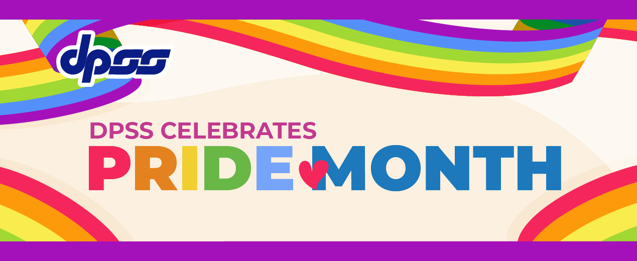 DPSS CELEBRATES PRIDE MONTH
