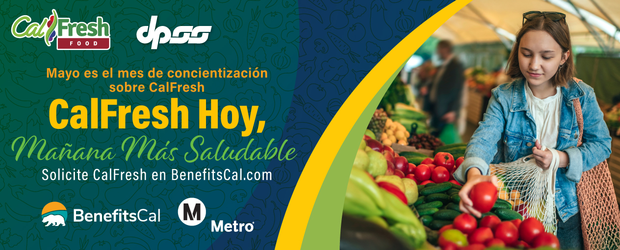 Mayo es el mes concientizacion sobre CalFresh CalFresh Hoy, Manana Mas Saludable Solicite CalFresh en BenefitsCal.com