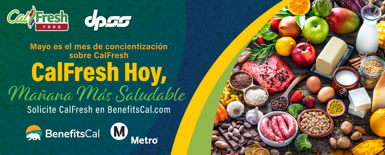 Mayo es el mes concientizacion sobre CalFresh CalFresh Hoy, Manana Mas Saludable Solicite CalFresh en BenefitsCal.com
